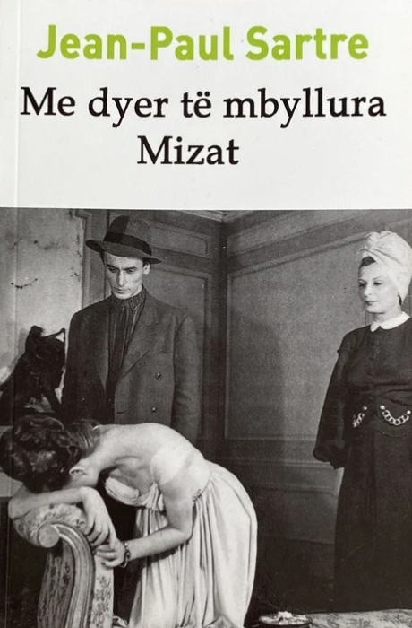 Me dyer te mbyllura - Mizat