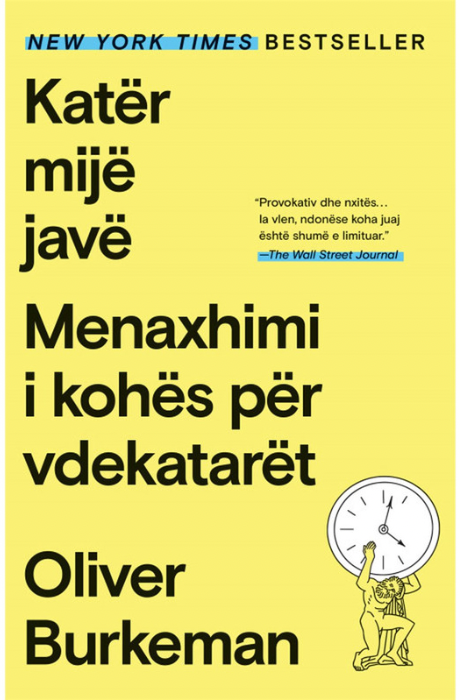 Katër mijë javë - Menaxhimi i kohës për vdekatarët