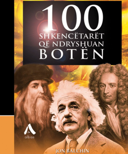 100 shkencëtarët që ndryshuan botën