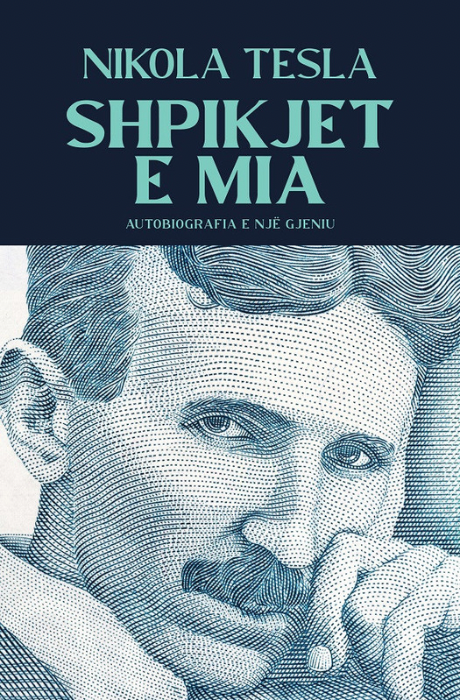 Shpikjet et moi - Nikola Tesla