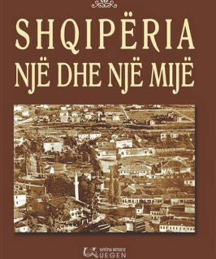 Shqipëria një dhe një mijë