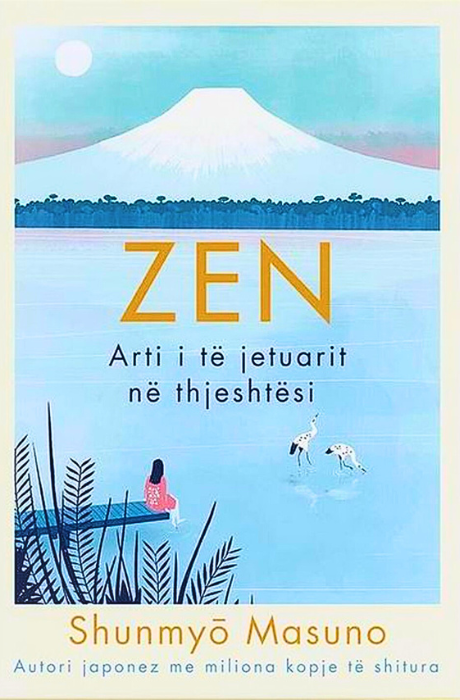 Zen - Arti i të jetuarit në thjeshtesi