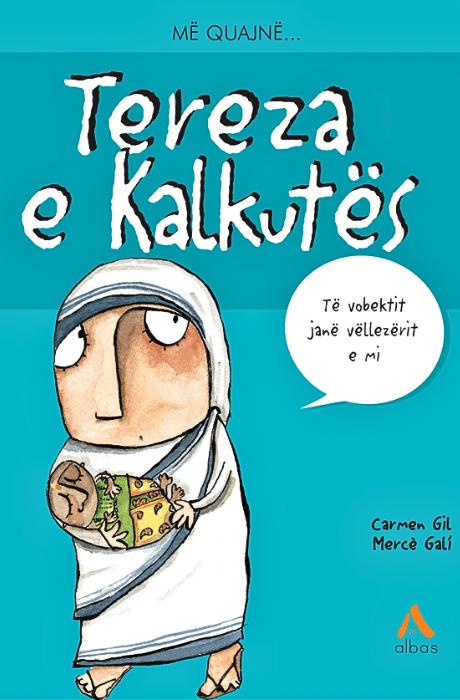 Më quajnë - Tereza e Kalkutës