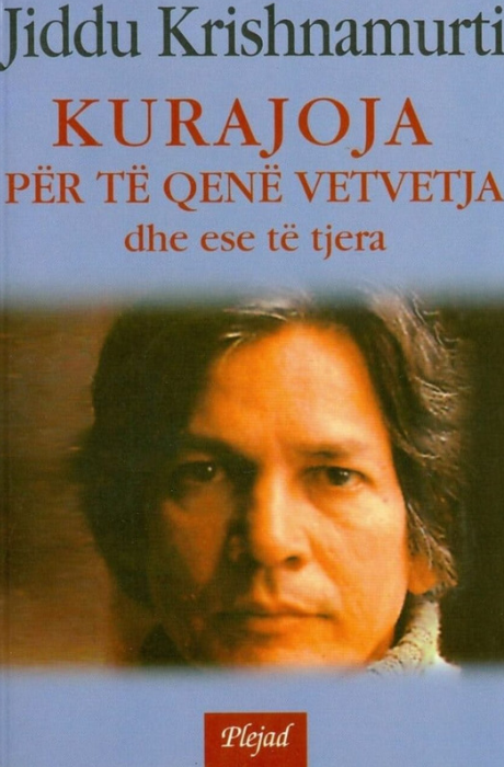 Kurajoja për të qenë vetvetja dhe ese të tjera