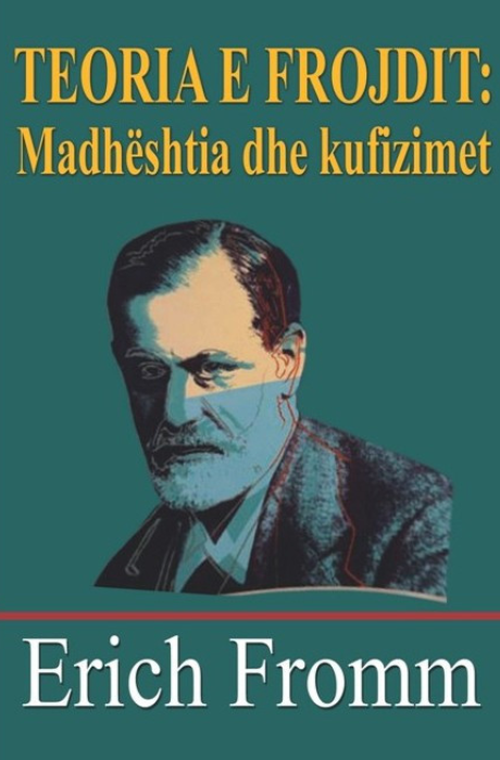 Teoria e Frojdit : Madhështia dhe kufizimet