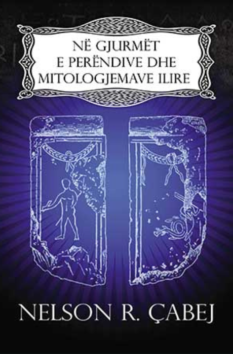 Në gjurmët e perëndive dhe mitologjemave ilire