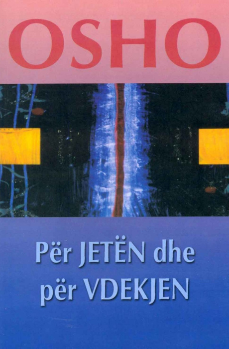 Për jetën dhe për vdekjen