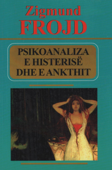 Psikoanaliza e histerisë dhe e ankthit