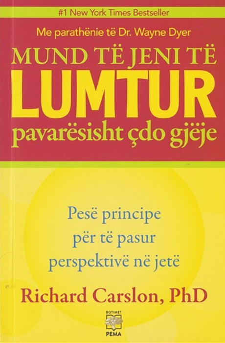 Mund të jeni të lumtur pavarësisht çdo gjëje