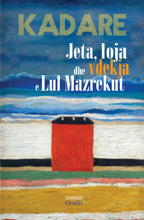 Jeta, loja dhe vdekja et Lul Mazrekut