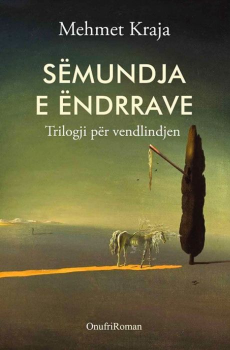 Sëmundja e ëndrrave - Trilogji për vendlindjen