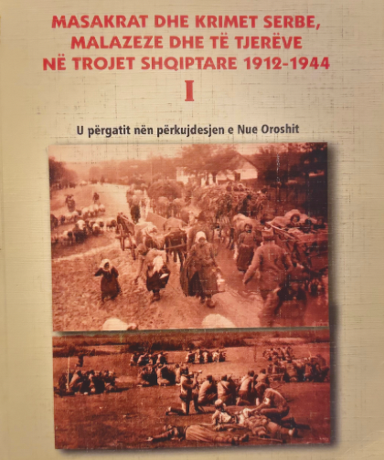 Masakrat dhe crimet serbe,
 Malazeze et të tjerëve
 në trojet shqiptare 1912-1944