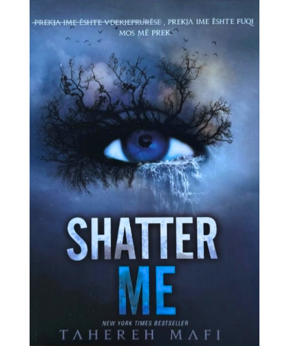 Shatter Me