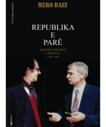 Republika e parë - Historia politike e Kosovës 1989-1999