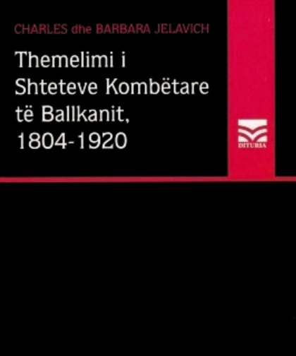 Themelimi i Shteteve Kombetare te Ballkanit, 1804-1920