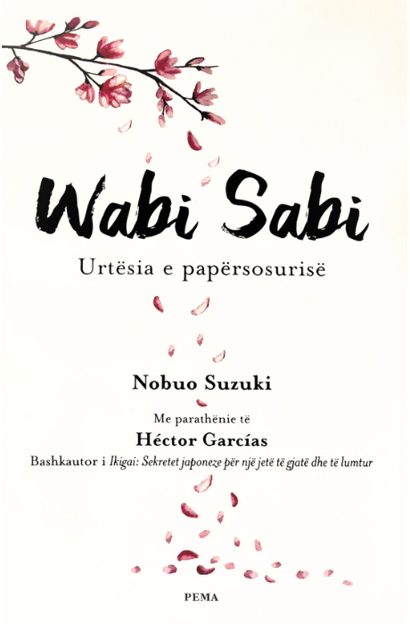 Wabi Sabi - Urtësia e papërsosurisë