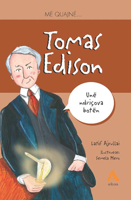 Më quajnë - Tomas Edison
