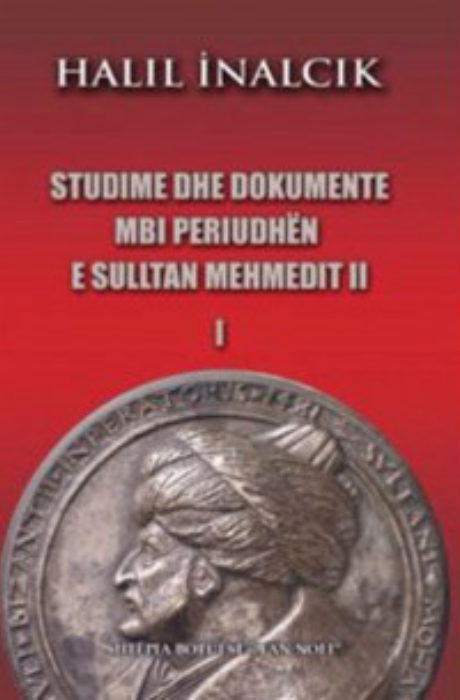 Studime dhe dokumente mbi periudhën e Sulltan Mehmedit II - 1