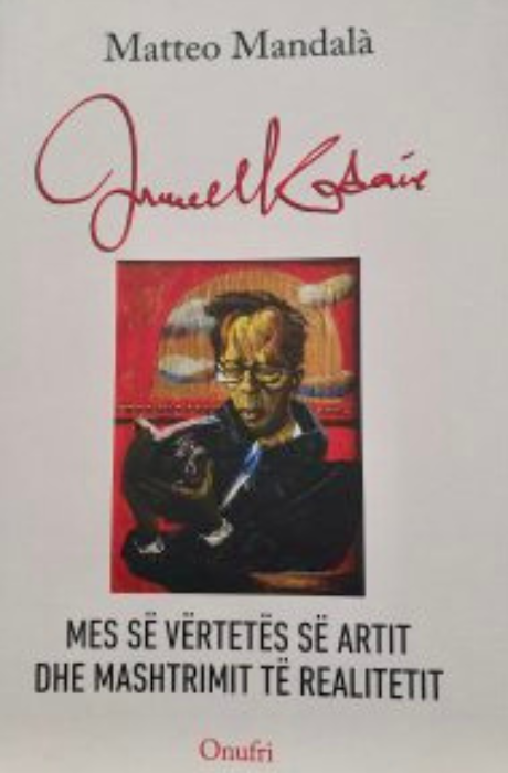 Ismail Kadare mes së vërtetës së artit dhe mashtrimit të realitetit
